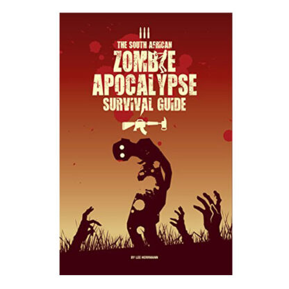 The South African Zombie Apocalypse Survival Guide